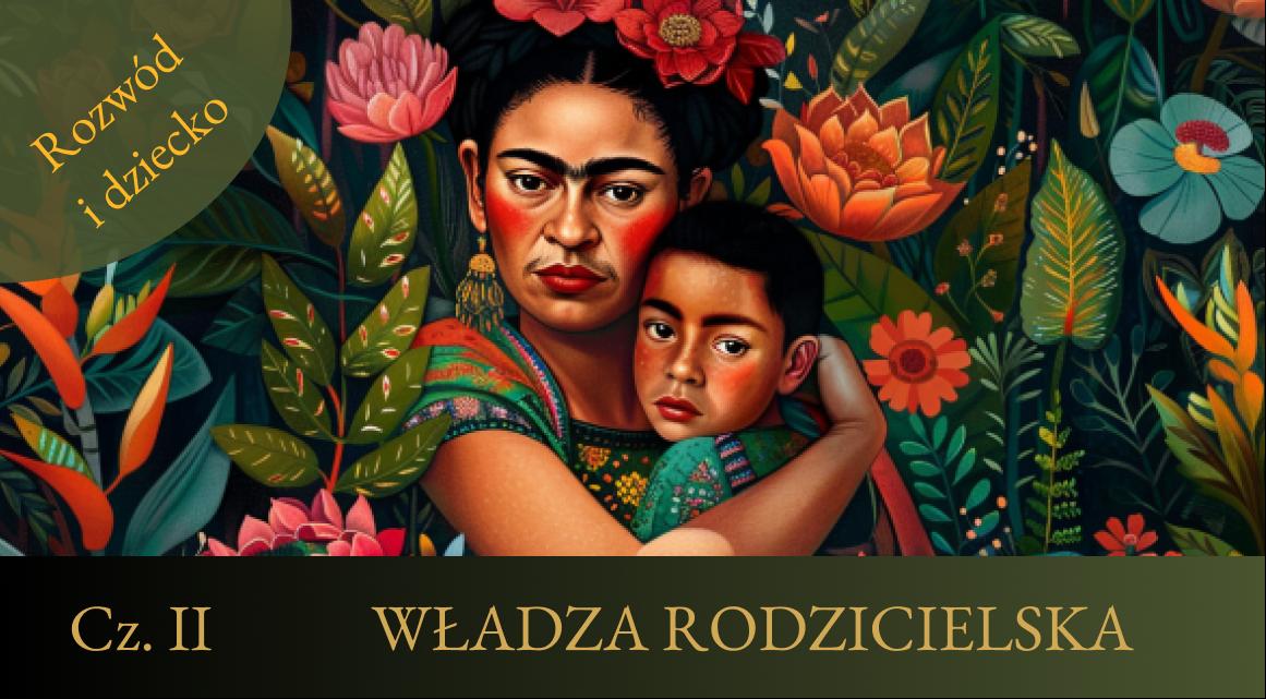 Pozbawienie ograniczenie władzy rodzicielskiej